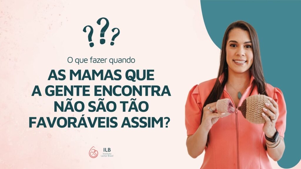 O que fazer quando as mamas que a gente encontra não são tão favoráveis assim?